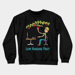 Low-Hanging Fruit Crewneck Sweatshirt